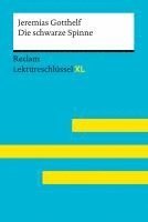 bokomslag Die schwarze Spinne von Jeremias Gotthelf: Lektüreschlüssel mit Inhaltsangabe, Interpretation, Prüfungsaufgaben mit Lösungen, Lernglossar. (Reclam Lektüreschlüssel XL)