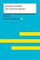 Jeremias Gotthelf, Heike Wirthwein - Die schwarze Spinne von Jeremias Gotthelf. Lektüreschlüssel mit Inhaltsangabe, Interpretationen, Prüfungsaufgaben mit Lösungen, Lernglossar, Häftad
