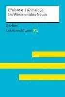 Im Westen nichts Neues von Erich Maria Remarque: Lektüreschlüssel mit Inhaltsangabe, Interpretation, Prüfungsaufgaben mit Lösungen, Lernglossar. (Reclam Lektüreschlüssel XL) 1