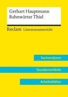 bokomslag Gerhart Hauptmann: Bahnwärter Thiel (Lehrerband) | Mit Downloadpaket (Unterrichtsmaterialien)
