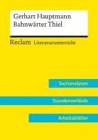 Annemarie Niklas - Gerhart Hauptmann: Bahnwärter Thiel (Lehrerband) | Mit Downloadpaket (Unterrichtsmaterialien), Häftad