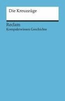 bokomslag Kompaktwissen Geschichte. Die Kreuzzüge