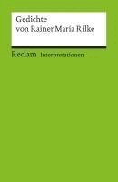 Rainer Maria Rilke, Wolfram Groddeck - Gedichte von Rainer Maria Rilke. Interpretationen, Häftad