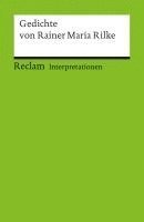 Gedichte von Rainer Maria Rilke. Interpretationen 1