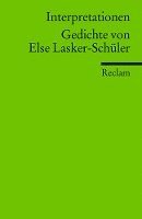 Interpretationen: Gedichte von Else Lasker-Schüler 1