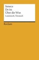 Seneca, Jula Wildberger - De ira / Über die Wut, Häftad