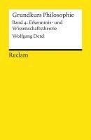 bokomslag Grundkurs Philosophie Band 4. Erkenntnis- und Wissenschaftstheorie