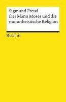 bokomslag Der Mann Moses und die monotheistische Religion