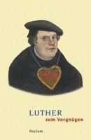 Johannes Schilling - Luther zum Vergnügen, Häftad