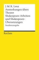 Anmerkungen übers Theater / Shakespeare-Arbeiten und Shakespeare-Übersetzungen 1