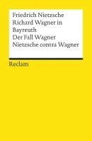 bokomslag Richard Wagner in Bayreuth. Der Fall Wagner. Nietzsche contra Wagner