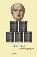 Marion Giebel - Seneca zum Vergnügen, Häftad