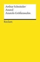 Anatol. Anatols Größenwahn 1