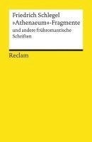 »Athenaeum«-Fragmente und andere frühromantische Schriften 1