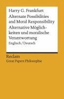 bokomslag Alternate Possibilities and Moral Responsibility / Alternative Möglichkeiten und moralische Verantwortung