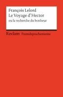 François Lelord, Wolfgang Ader - Le Voyage d'Hector ou la recherche du bonheur, Häftad