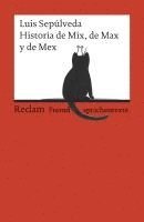 Luis Sepúlveda, Michaela Schwermann - Historia de Mix, de Max y de Mex, Häftad