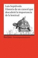 Luis Sepúlveda, Michaela Schwermann - Historia de un caracol que descubrió la importancia de la lentitud, Häftad
