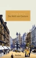 Stefan Zweig, Klemens Renoldner - Die Welt von Gestern, Häftad