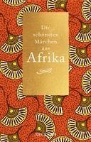 Die schönsten Märchen aus Afrika 1