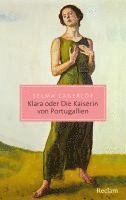bokomslag Klara oder Die Kaiserin von Portugallien