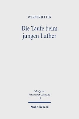 bokomslag Die Taufe beim jungen Luther