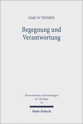 bokomslag Begegnung und Verantwortung