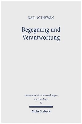 Begegnung und Verantwortung