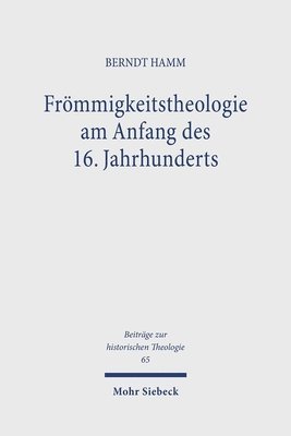 Frömmigkeitstheologie am Anfang des 16. Jahrhunderts