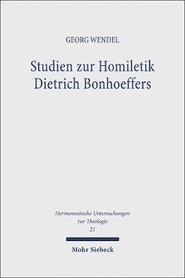 Studien zur Homiletik Dietrich Bonhoeffers 1