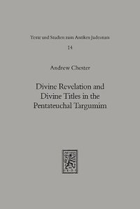 bokomslag Divine Revelation and Divine Titles in the Pentateuchal Targumin