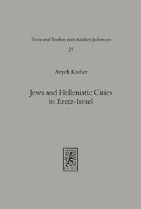 bokomslag Jews and Hellenistic Cities in Eretz-Israel