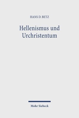 bokomslag Hellenismus und Urchristentum