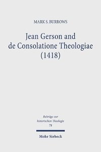bokomslag Jean Gerson and de Consolatione Theologiae (1418)