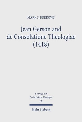 bokomslag Jean Gerson and de Consolatione Theologiae (1418)