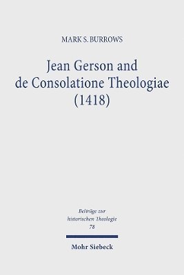 Jean Gerson and de Consolatione Theologiae (1418) 1