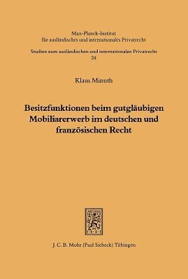 bokomslag Besitzfunktionen beim gutglubigen Mobiliarerwerb im deutschen und franzsischen Recht
