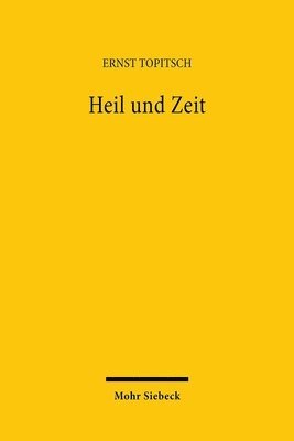 Ernst Topitsch - Heil und Zeit, Häftad