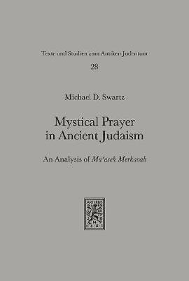 bokomslag Mystical Prayer in Ancient Judaism: An Analysis of Ma'aseh Merkavah