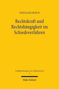 bokomslag Rechtskraft und Rechtshngigkeit im Schiedsverfahren