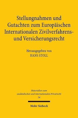 bokomslag Stellungnahmen und Gutachten zum Europischen Internationalen Zivilverfahrens- und Versicherungsrecht