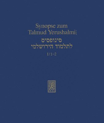 bokomslag Synopse Zum Talmud Yerushalmi: Band I/1-2: Ordnung Zera'im: Berakhot Und Pe'a