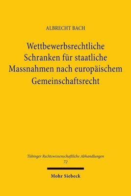 bokomslag Wettbewerbsrechtliche Schranken fr staatliche Massnahmen nach europischem Gemeinschaftsrecht