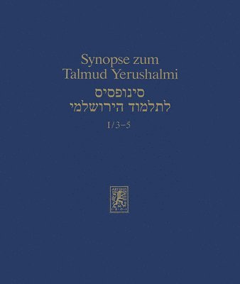 bokomslag Synopse Zum Talmud Yerushalmi: Band I/3-5: Ordnung Zera'im: Demai, Kil'ayim Und Shevi'it