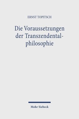 bokomslag Die Voraussetzungen Der Transzendentalphilosophie: Kant in Weltanschauungsanalytischer Beleuchtung