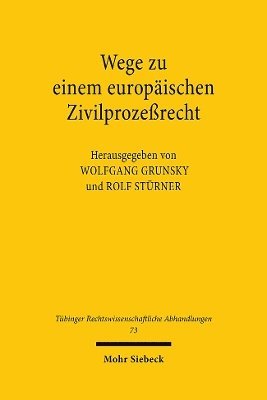 Wege zu einem europischen Zivilprozerecht 1