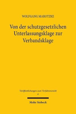 Wolfgang Marotzke - Von der schutzgesetzlichen Unterlassungsklage zur Verbandsklage, Häftad