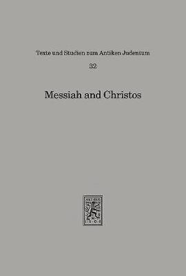Ithamar Gruenwald, Shaul Shaked, Gedaliahu G. Stroumsa, Gedaliahu G Stroumsa - Messiah and Christos, Inbunden