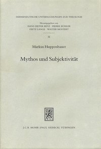 bokomslag Mythos Und Subjektivitat: Aspekte Neutestamentlicher Entmythologisierung Im Anschluss an Rudolf Bultmann Und Georg Picht