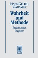 Hans-Georg Gadamer - Hermeneutik II:  Wahrheit und Methode: Ergänzungen, Register, Häftad
